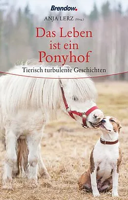 E-Book (epub) Das Leben ist ein Ponyhof von Anja Lerz