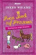 E-Book (epub) Kein Bock auf Prinzessin! von Inken Weiand