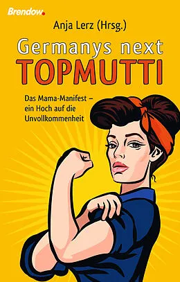 E-Book (epub) Germany´s next Topmutti von Anja Lerz