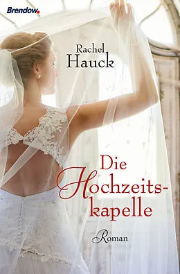 E-Book (epub) Die Hochzeitskapelle von Rachel Hauck