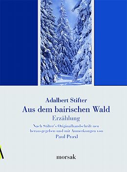 Fester Einband Aus dem bairischen Walde - Erzählung von Adalbert Stifter