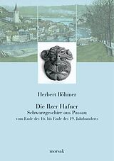 Kartonierter Einband Die Ilzer Hafner von Herbert Böhmer
