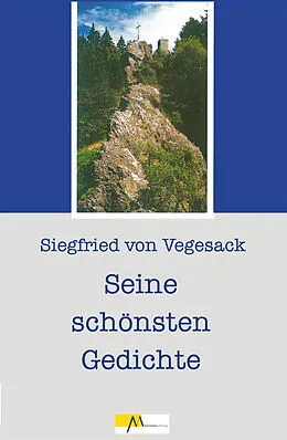 E-Book (epub) Siegfried von Vegesack - Seine schönsten Gedichte von Siegfried von Vegesack