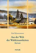 E-Book (epub) Aus der Welt der Waldeinsamkeiten von Karl Klostermann