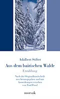 E-Book (epub) Aus dem bairischen Walde - Erzählung von Adalbert Stifter