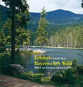 E-Book (epub) Erlebnis Bayerischer Wald von Friedl Thorward