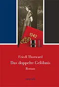 E-Book (epub) Das doppelte Gelöbnis von Friedl Thorward