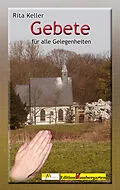 E-Book (epub) Gebete für alle Gelegenheiten von Rita Keller