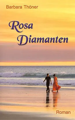 E-Book (epub) Rosa Diamanten von Barbara Thöner