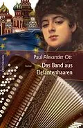 E-Book (epub) Das Band aus Elefantenhaaren von Paul Alexander Ott