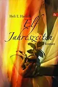 E-Book (epub) Elf Jahreszeiten von Heli E. Hartleb