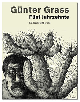 Fester Einband Fünf Jahrzehnte von Günter Grass