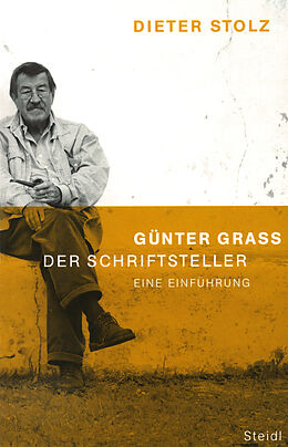 Paperback Günter Grass, der Schriftsteller von Dieter Stolz