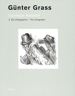 Fester Einband Catalogue Raisonné - Band 2: Die Lithographien /The Lithographs von Günter Grass