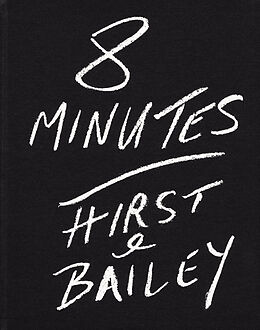 Kartonierter Einband 8 Minutes Hirst & Bailey von David Bailey