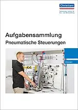 Kartonierter Einband Aufgabensammlung Pneumatische Steuerungen von 