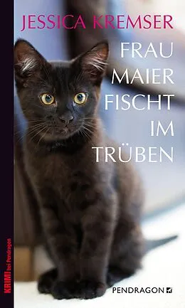 E-Book (epub) Frau Maier fischt im Trüben von Jessica Kremser