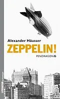 E-Book (epub) Zeppelin! von Alexander Häusser