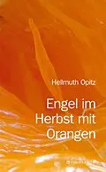 E-Book (epub) Engel im Herbst mit Orangen von Hellmuth Opitz