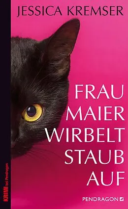 E-Book (epub) Frau Maier wirbelt Staub auf von Jessica Kremser