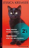 E-Book (epub) Frau Maier ermittelt (Vol.1) von Jessica Kremser