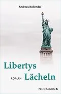E-Book (epub) Libertys Lächeln von Andreas Kollender