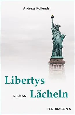 E-Book (epub) Libertys Lächeln von Andreas Kollender