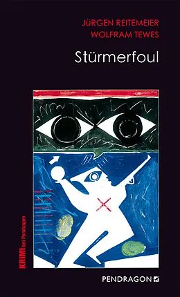 E-Book (epub) Stürmerfoul von Jürgen Reitemeier, Wolfram Tewes