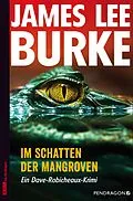 E-Book (epub) Im Schatten der Mangroven von James Lee Burke