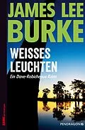 E-Book (epub) Weißes Leuchten von James Lee Burke