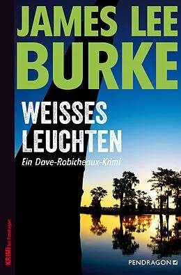 E-Book (epub) Weißes Leuchten von James Lee Burke