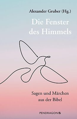 E-Book (epub) Die Fenster des Himmels von Alexander Gruber