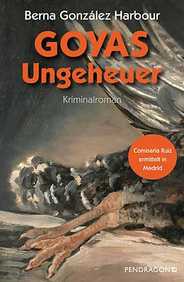 E-Book (epub) Goyas Ungeheuer von Berna González Harbour