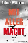 E-Book (epub) Mit aller Macht von Rainer Wittkamp