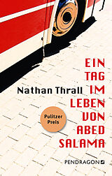 Fester Einband Ein Tag im Leben von Abed Salama von Nathan Thrall