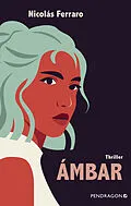 E-Book (epub) Ámbar von Nicolás Ferraro