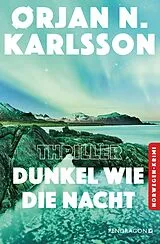 Kartonierter Einband Dunkel wie die Nacht von Orjan N. Karlsson