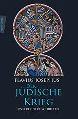 Fester Einband Der Jüdische Krieg und Kleinere Schriften von Flavius Josephus
