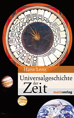 Fester Einband Universalgeschichte der Zeit von Hans Lenz