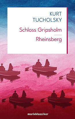 Fester Einband Schloss Gripsholm | Rheinsberg von Kurt Tucholsky