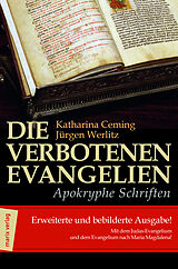 Fester Einband Die verbotenen Evangelien - Apokryphe Schriften von Katharina (Prof. Dr.) Ceming, Jürgen (Prof. Dr.) Werlitz