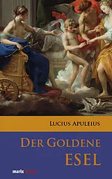 Fester Einband Der goldene Esel von Lucius Apuleius