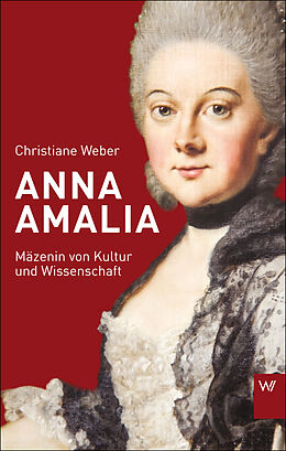Kartonierter Einband Anna Amalia von Christiane Weber