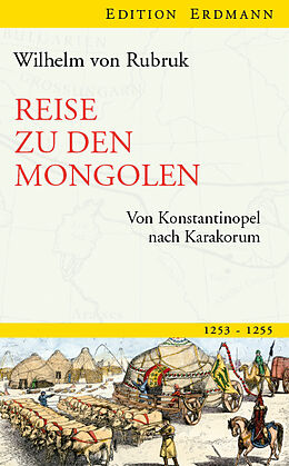 Fester Einband Reise zu den Mongolen von Wilhelm von Rubruk