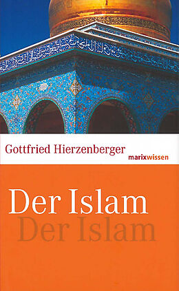 Fester Einband Der Islam von Gottfried Hierzenberger