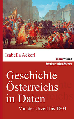 Fester Einband Geschichte Österreichs in Daten von Isabella Ackerl