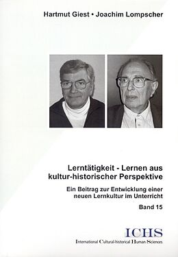Kartonierter Einband Lerntätigkeit - Lernen aus kultur-historischer Perspektive von Hartmut Giest, Joachim Lompscher
