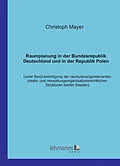 E-Book (pdf) Raumplanung in der Bundesrepublik Deutschland und in der Republik Polen von Christoph Mayer