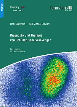 E-Book (pdf) Diagnostik und Therapie von Schilddrüsenerkrankungen von Frank Grünwald, Karl-Michael Derwahl