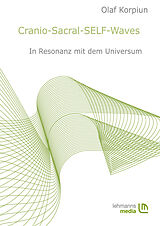 E-Book (pdf) Cranio-Sacral-SELF-Waves von Olaf Korpiun
